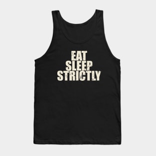 Eat Sleep Strictly Vintage Black and White Tank Top